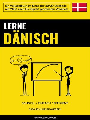 cover image of Lerne Dänisch--Schnell / Einfach / Effizient